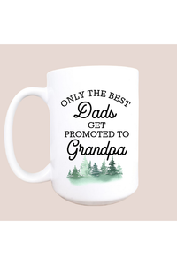 15oz Only The Best Dad's Ceramic Coffee Mug